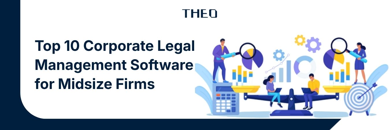 Top 10 Corporate Legal Management Software for Midsize Firms