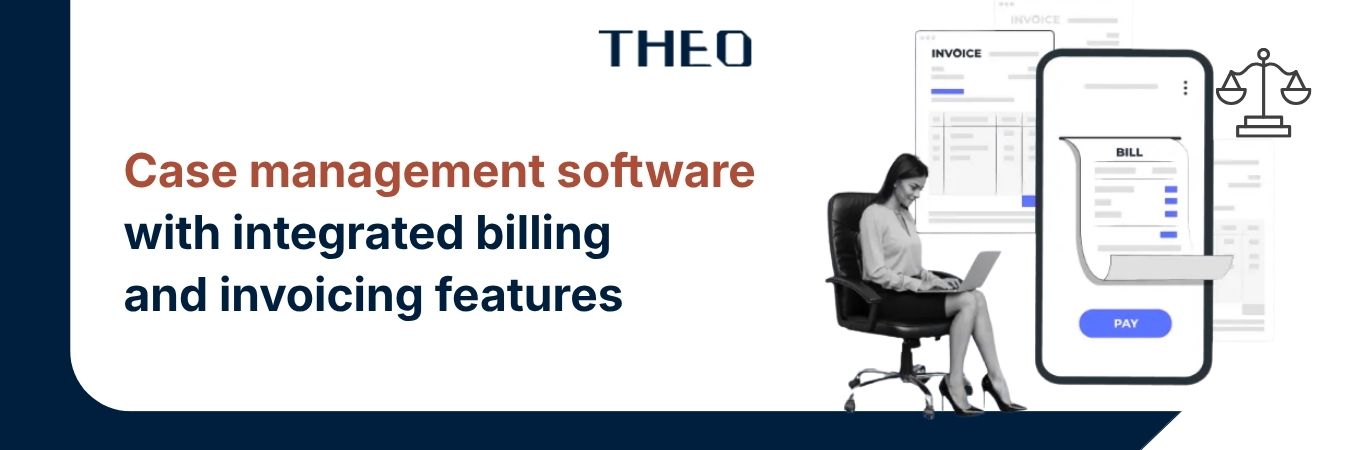 Case Management Software with Billing & Invoicing Features